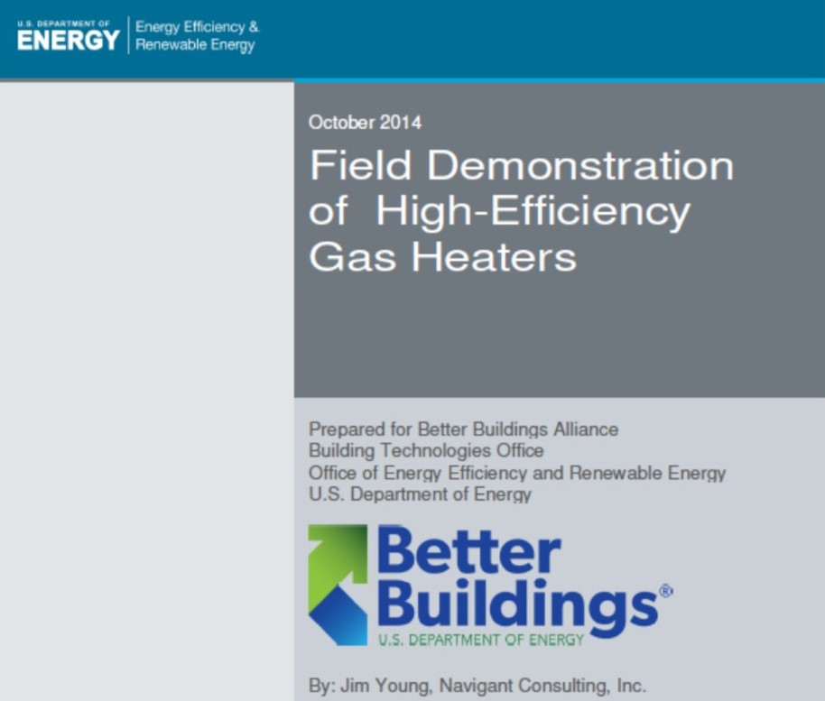 Field Demonstration of High Efficiency Gas Heaters